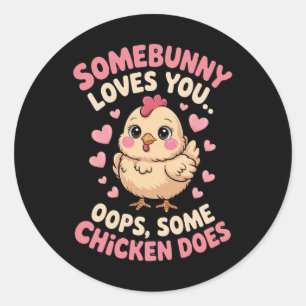 Grappige Valentijn Schattige Kip Somebunny Loves Y Ronde Sticker