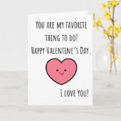 Grappige Valentijn U bent mijn favoriete ding gevo Kaart (Gele Bloem)