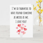 Grappige Valentijn Zo Raar Als Mij Vouwbaar Kaart (Gele Bloem)