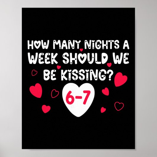 Grappige Valentijns Hoeveel nachten per week moete Poster (Voorkant)