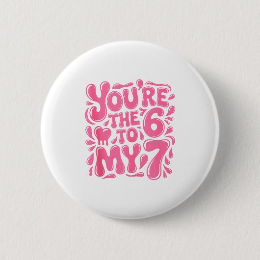 Grappige Valentijnsdag 67 Meme Koppels Jij Bent De Ronde Button 5,7 Cm (Voorkant)
