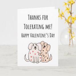 Grappige Valentijnsdag Bedankt Voor Het Tolereren  Kaart