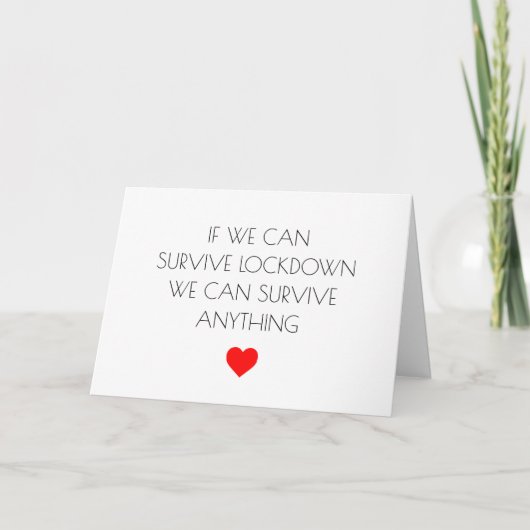 Grappige Valentijnsdag Covid Lockdown Overleefkaar Kaart (Voorkant)