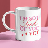 Grappige Valentijnsdag, ik ben je nog niet beu Koffiemok