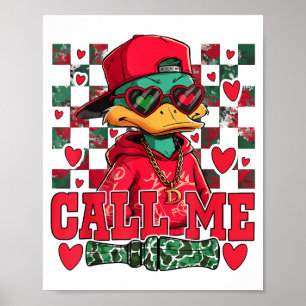 Grappige Valentijnsdag Jongen Eend Jagen Bel Me To Poster