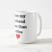 Grappige Valentijnsdag Koffie I Love Husband Gift Koffiemok (Voorkant rechts)
