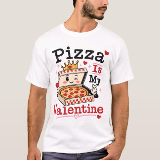Grappige Valentijnsdag Singles Pizza Is Mijn Valen T-shirt