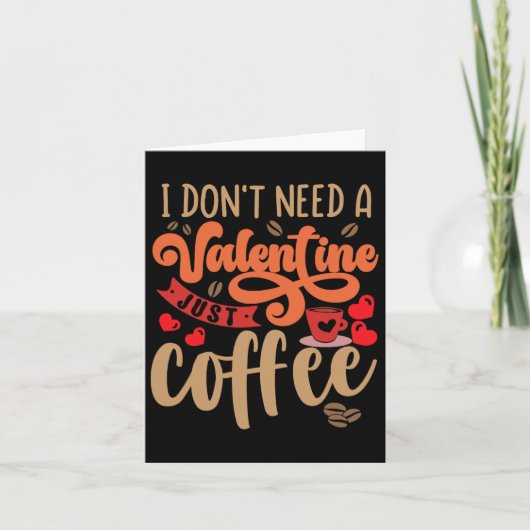 Grappige Valentijnsdag Valentijn Coffee Lover Vrou Kaart (Voorkant)