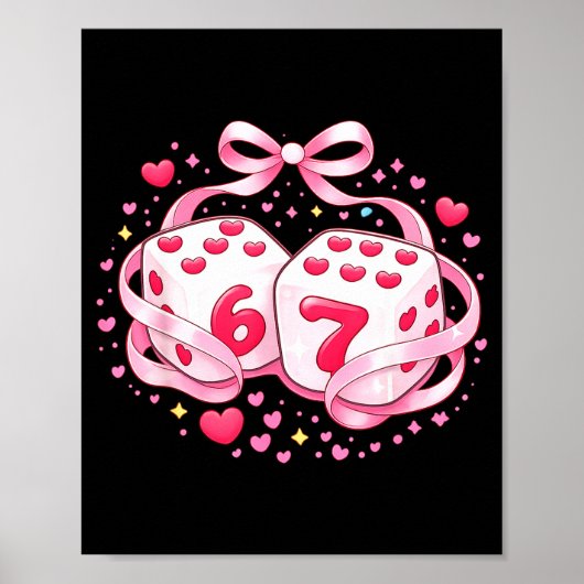 Grappige Valentijnsdobbelstenen 6 7 Preppy 67 Zes  Poster (Voorkant)