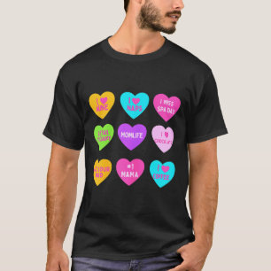 Grappige Valentijnskaarten voor Moeders T-shirt