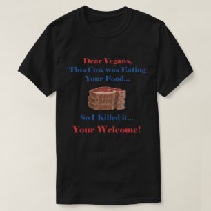 Grappige Vegan Quote met Steak T-shirt