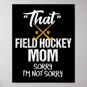 Grappige veldhockeymoeder sarcastische sport grap poster