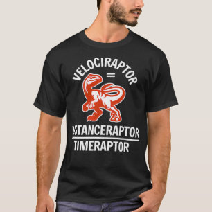 Grappige Velociraptor Fysica  Wiskunde Dinosaurus  T-shirt