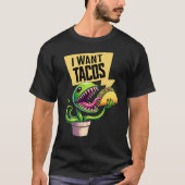 Grappige Venus Fly Trap Wil Een Taco T-shirt (Voorkant)