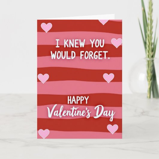 Grappige Vergeten Valentijnkaart Kaart (Voorkant)