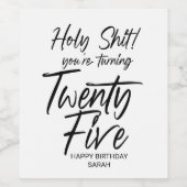 Grappige Verjaardag 25e Gelukkige Verjaardag Vijfe Wijn Etiket (Enkel label)