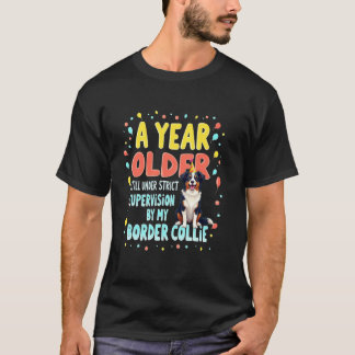Grappige Verjaardag Gift Border Collie Hond 1 T-shirt