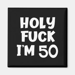 Grappige verjaardag Heilige Voor Ik ben 50 Sarcasm Magneet