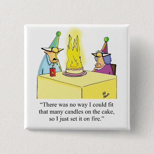 Grappige verjaardag Humor Button voor het (Voorkant)