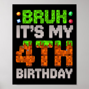 Grappige Verjaardag Jongen Bruh Het Is Mijn 4e Ver Poster