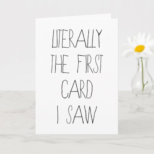 Grappige verjaardag Kaart letterlijk de eerste Kaa (Kleine Plant)