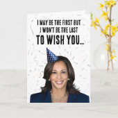 Grappige verjaardag Kamala Harris - Niet de laatst Kaart (Gele Bloem)