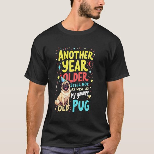 Grappige verjaardag Pugs hond T-shirt (Voorkant)