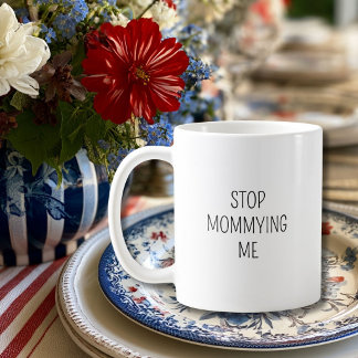 Grappige Verjaardag ‘Stop met dat Bemoederen’ Mini Koffiemok