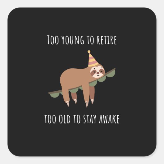 Grappige verjaardag vierkante sticker (Voorkant)