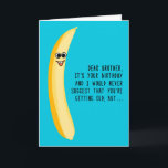 Grappige verjaardag voor broeder Green Bananas Kaart<br><div class="desc">Een grappige kleine belediging voor je broer die ouder wordt. Dit ontwerp is voorzien van een gekke gele banaan met een grap over het kopen van groene bananen. Gedaan in een eenvoudige en grillige stijl deze kaart is zeker om een grinniken te krijgen, of op zijn minst een kreun van...</div>