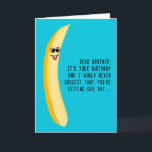 Grappige verjaardag voor broeder Green Bananas Kaart<br><div class="desc">Een grappige kleine belediging voor je broer die ouder wordt. Dit ontwerp is voorzien van een gekke gele banaan met een grap over het kopen van groene bananen. Gedaan in een eenvoudige en grillige stijl deze kaart is zeker om een grinniken te krijgen, of op zijn minst een kreun van...</div>