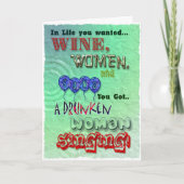 Grappige verjaardag, wijn vrouwen en lied kaart (Voorkant)