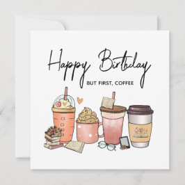 – Grappige verjaardagsgroet voor cafeïne liefhebbe Feestdagenkaart