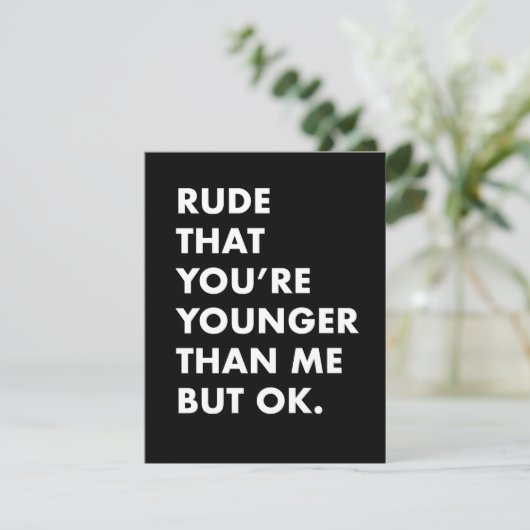 Grappige verjaardagskaart- jonger dan mij kaart (Staand voorkant)