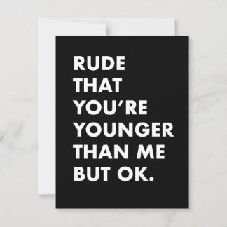 Grappige verjaardagskaart- jonger dan mij kaart