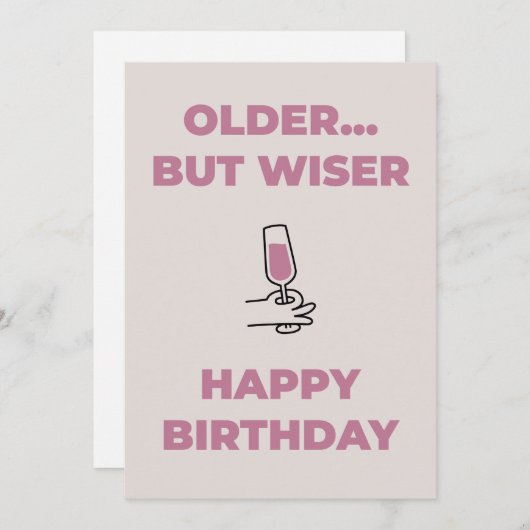 Grappige verjaardagskaart- Ouder maar wijzer Feestdagenkaart (Voorkant / Achterkant)