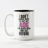 Grappige verjaardagsklok Ik weet niet hoe ik me mo Tweekleurige Koffiemok (Links)