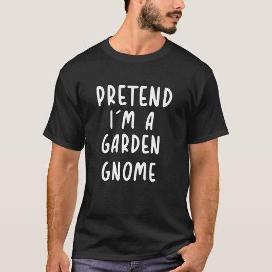 Grappige Verkleed Ik Ben Een Tuinkabouter Hallowee T-shirt (Voorkant)