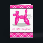 Grappige Verlate Verjaardag voor Dochter, Poedel F Kaart<br><div class="desc">Grappige Verlate Verjaardag voor Dochter,  Poedel Fart wenskaart. Kaart heeft een ballon in de vorm van een roze poedel. Het heeft kolkende lijnen die uit de achterkant komen. Hondenballon bedankt naar naoshika/OpenClipArt. Afbeelding- en verscopyright ©Shoaff Ballanger Studios.</div>