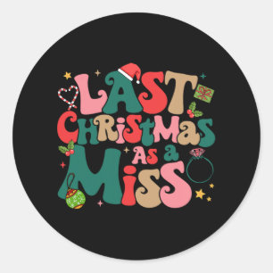 Grappige verloofde kerst mijn laatste kerst als mi ronde sticker
