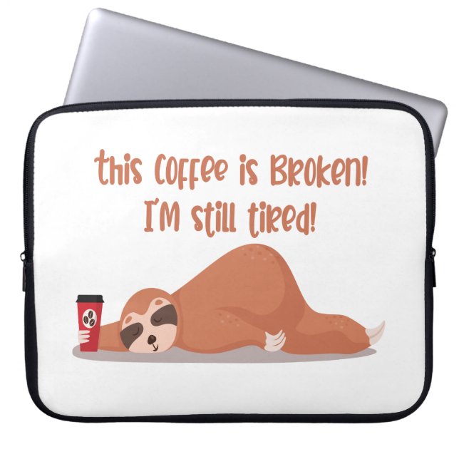 Grappige vermoeide luiaard Deze koffie is kapot Ik Laptop Sleeve (Voorkant)
