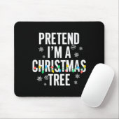 Grappige Veronderstel dat ik een kerstboom ben Ker Muismat (Met muis)