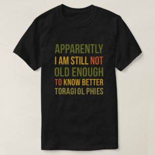 Grappige veroudering grap Blijkbaar weet ik het no T-shirt