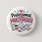 Grappige Verpleegkundige Professionele Multitasker Ronde Button 5,7 Cm (Voorkant)