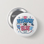 Grappige verpleegster 'Hydrateer anders' knop Ronde Button 5,7 Cm (Voorkant /achterkant)