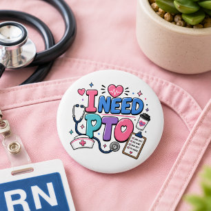 Grappige Verpleegster Ik Heb Verlof Knop Ronde Button 5,7 Cm