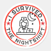 Grappige Verpleegster Ik Overleefde De Nightshift  Ronde Sticker (Voorkant)