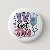 Grappige Verpleegster IV Ik Heb Deze Knop Ronde Button 5,7 Cm (Voorkant)