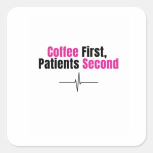Grappige verpleegster sticker – Eerst koffie