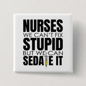 Grappige verpleegster, we kunnen niet dom passen vierkante button 5,1 cm (Voorkant)